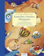 Entdecker, Forscher, Abenteurer: Esslingers Erz&auml;hlungen. Die sch&ouml;nsten Entdeckungsgeschichten von Mark Twain, Julius Verne, Erich K&auml;stner und vielen anderen zum Lesen und Vorlesen