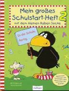 Mein großes Schulstart-Heft 2 - mit dem kleinen Raben Socke
