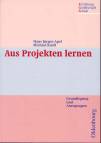 Aus Projekten lernen - Grundlegung und Anregungen