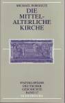 Die mittelalterliche Kirche -
