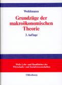 Grundzüge der makroökonomischen Theorie - Totalanalyse geschlossener und offener Volkswirtschaften