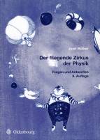 Der fliegende Zirkus der Physik - Fragen und Antworten 