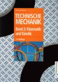 Technische Mechanik - Band 3: Kinematik und Kinetik