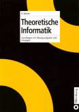 Theoretische Informatik - Grundlagen mit Übungsaufgaben und Lösungen