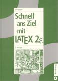 Schnell ans Ziel mit LATEX 2e - 2. Auflage