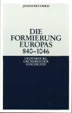 Die Formierung Europas 840 - 1046