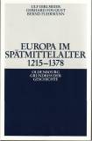 Europa im Spätmittelalter 1215 - 1378 -