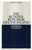 Die Bundesrepublik Deutschland - Entstehung und Entwicklung bis 1969