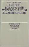 Kultur, Bildung und Wissenschaft im 20. Jahrhundert