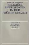 Religi&ouml;se Bewegungen in der Fr&uuml;hen Neuzeit