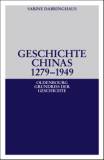 Geschichte Chinas 1279-1949 - 