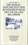 Die Sozialgeschichte der Bundesrepublik Deutschland bis 1989/90