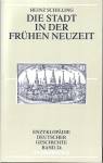 Die Stadt in der frühen Neuzeit -
