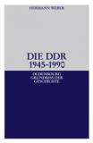 Die DDR 1945 - 1990