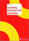 eLearning: Einsichten und Aussichten - 