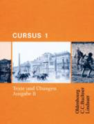 Cursus 1 - Ausgabe B. Texte und Übungen - Dreibändiges Unterrichtswerk für Latein