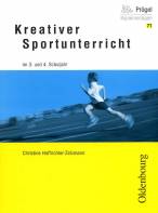 Kreativer Sportunterricht - im 3. und 4. Schuljahr