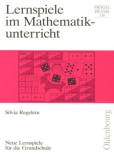 Lernspiele im Mathematikunterricht - Neue Lernspiele für die Grundschule