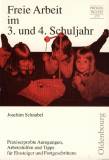 Freie Arbeit im 3. und 4. Schuljahr