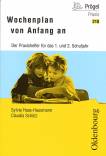 Wochenplan von Anfang an - Der Praxishelfer für das 1. und 2. Schuljahr