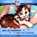 Bijou, die Findelkatze - Bijou the Foundling - Deutsch-Englische Ausgabe. Übersetzung ins Englische von Pauline Elsenheimer