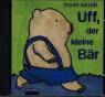 Uff, der kleine Bär - 