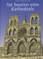 Sie bauten eine Kathedrale - 