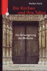 Die Kirchen und ihre Tabus - Die Verweigerung der Moderne