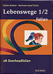 Lebenswege 1/2 - Folien - 28 Overheadfolien