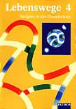 Lebenswege 4 - Religion in der Grundschule