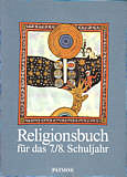 Religionsbuch, Sekundarstufe I, 7./8. Schuljahr: Unterrichtswerk f&uuml;r die Sekundarstufe I. Katholischer Religionsunterricht am Gymnasium