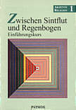 Akzente Religion 1 - Zwischen Sintflut und Regenbogen - Einführungskurs