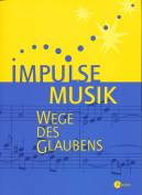 Impulse Musik - Wege des Glaubens - 