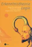 Erkenntnistheorie - Logik - Begriffe definieren - Schlüsse ziehen - Gegensätze begreifen