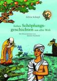 Sieben Schöpfungsgeschichten aus aller Welt - Mit Illustrationen von Kirsten Reinhold