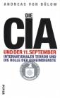 Die CIA und der 11. September - Internationaler Terror und die Rolle der Geheimdienste