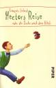 Hectors Reise - oder die Suche nach dem Glück