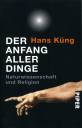 Der Anfang aller Dinge: Naturwissenschaft und Religion