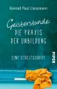 Geisterstunde: Die Praxis der Unbildung - Eine Streitschrift