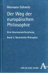 Der Weg der europäischen Philosophie. Eine Gewissenserforschung - Band 2: Nachantike Philosophie