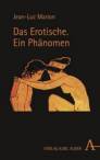 Das Erotische - Ein Phänomen