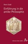 Einführung in die antike Philosophie - Hauptprobleme und Lösungen, dargelegt anhand der Quellentexte