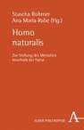 Homo naturalis - Zur Stellung des Menschen innerhalb der Natur