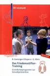 Das Friedensstifter-Training - Grundschulprogramm zur Gewaltprävention - Mit CD-ROM