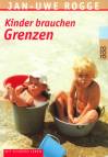 Kinder brauchen Grenzen - 