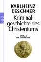 Kriminalgeschichte des Christentums: Die Sp&auml;tantike