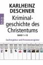 Kriminalgeschichte des Christentums - Band 1-10. Sachregister und Personenregister