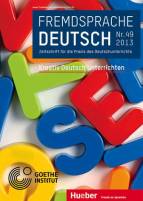 Fremdsprache Deutsch - Heft 49 (2013): Kreativ Deutsch unterrichten Zeitschrift für die Praxis des Deutschunterrichts - Zeitschrift für die Praxis des Deutschunterrichts