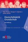 Deutschdidaktik Grundschule: Eine Einf&uuml;hrung (Grundlagen der Germanistik (GrG), Band 61)