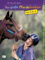Das große Pferdelexikon von A bis Z -